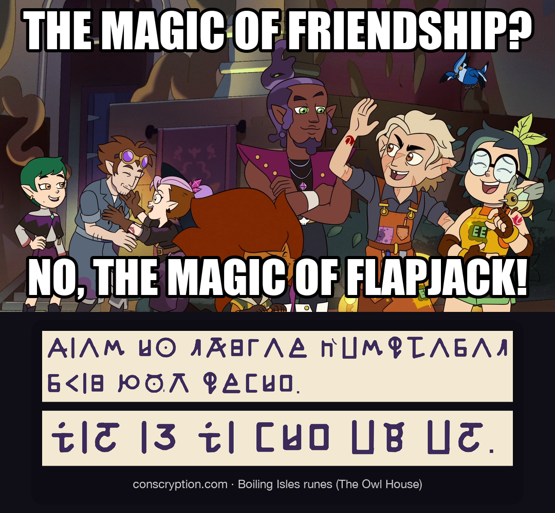 Willow and Hunter meme: The magic of friendship? No, the magic of Flapjack!