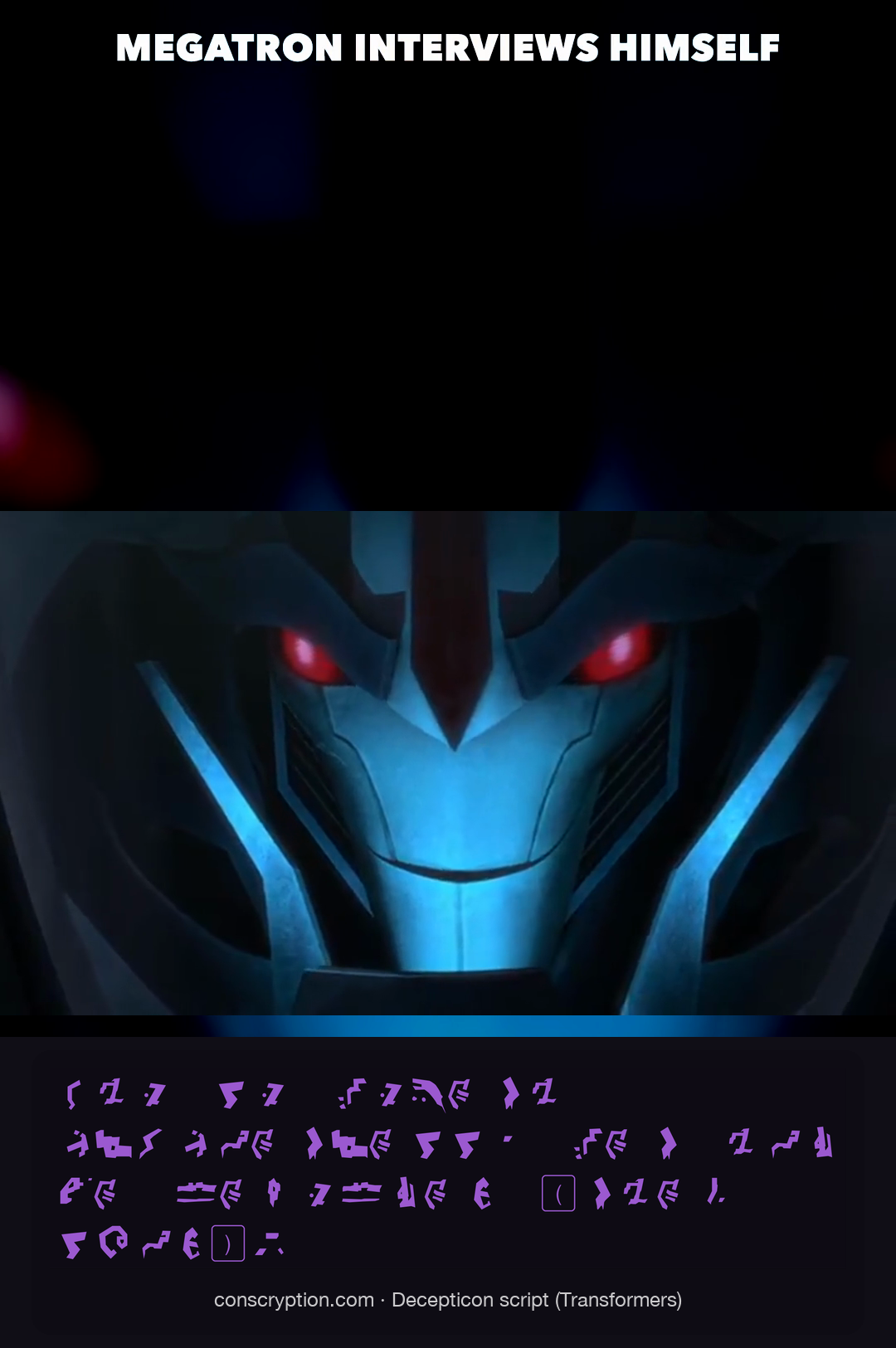 Megatron Interviews Himself (Decepticon script (Transformers))